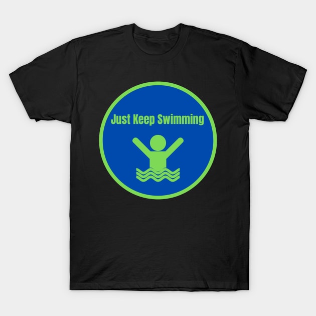 Vintage Just Keep Swimming T-Shirt by yasine-bono